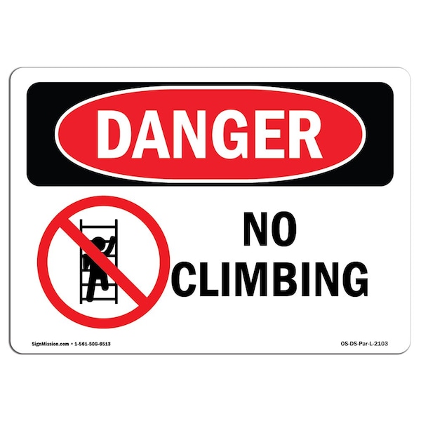 Safety Sign, OSHA Danger, 7" Height, Aluminum, No Climbing, Landscape